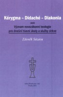 Kérygma - Didaché - Diakonia